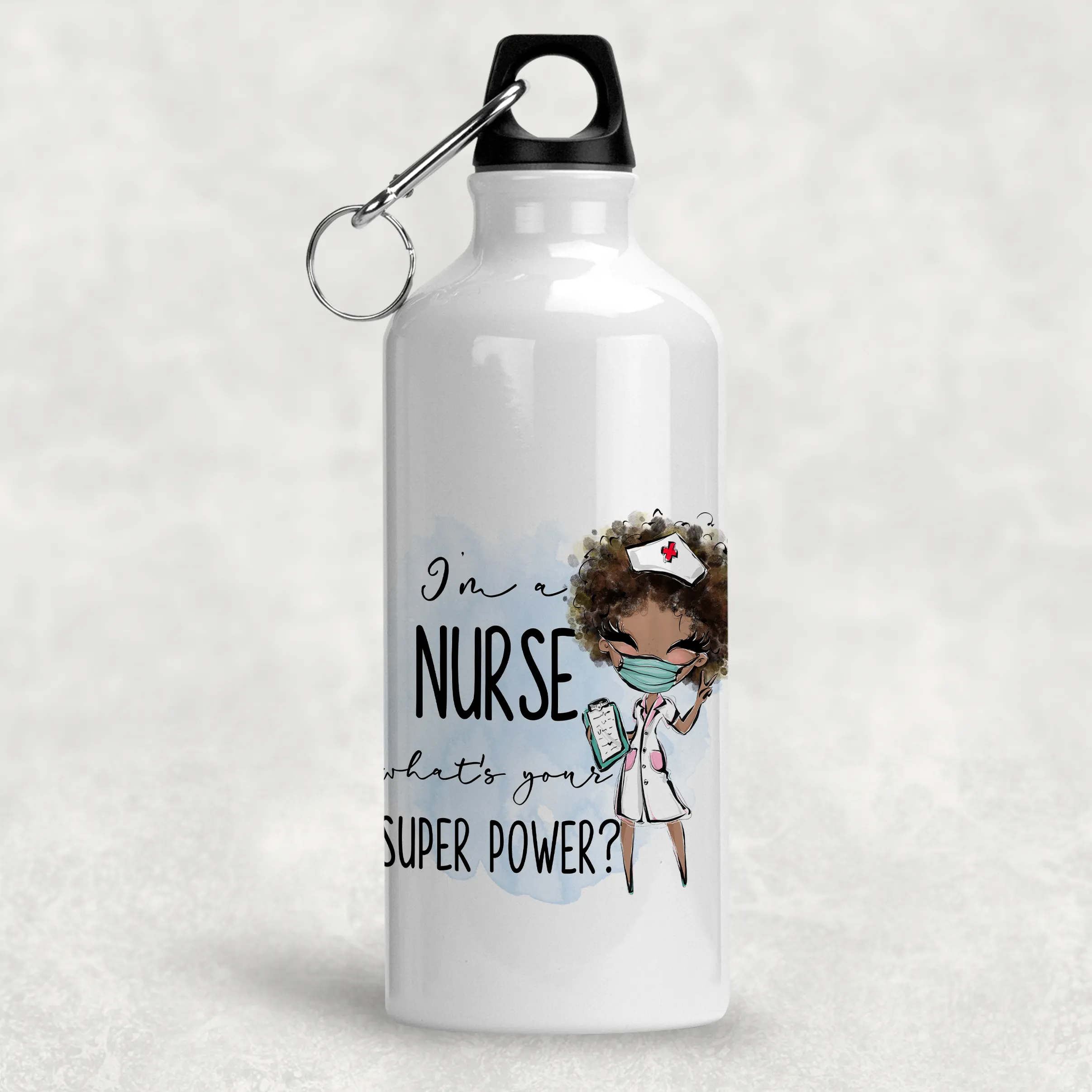 I'm A Nurse What's Your Superpower? Personalised Aluminium Water Bottle 400/600ml